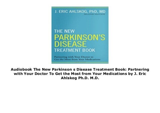 Audiobook The New Parkinson s Disease Treatment Book ...