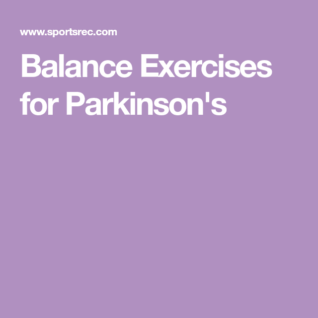 Balance Exercises for Parkinson