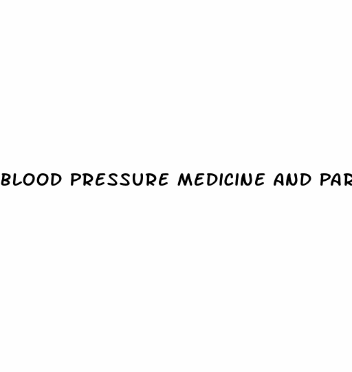 Blood Pressure Medicine And Parkinsons