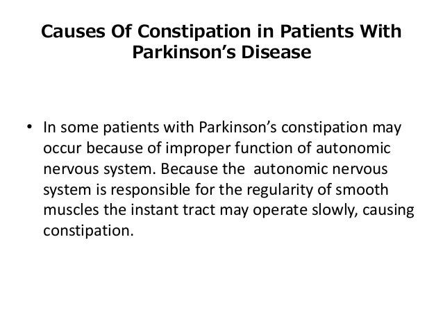 Causes Of Constipation And Its Treatment In Parkinsonâs