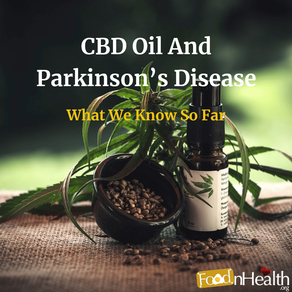CBD Oil And Parkinsons Disease: What We Know So Far