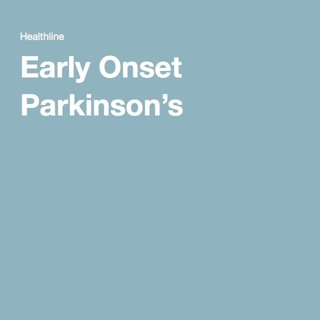 Early Onset Parkinsonâs Disease