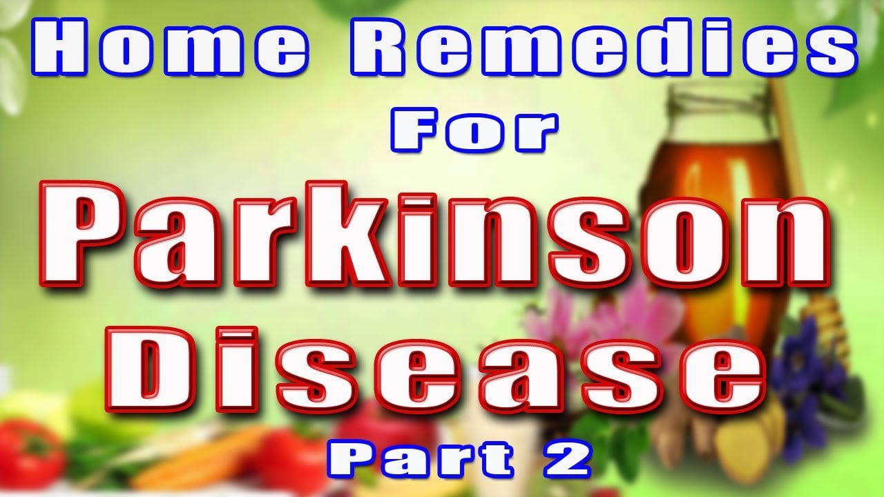Home remedies for parkinson disease ALEBIAFRICANCUISINE.COM