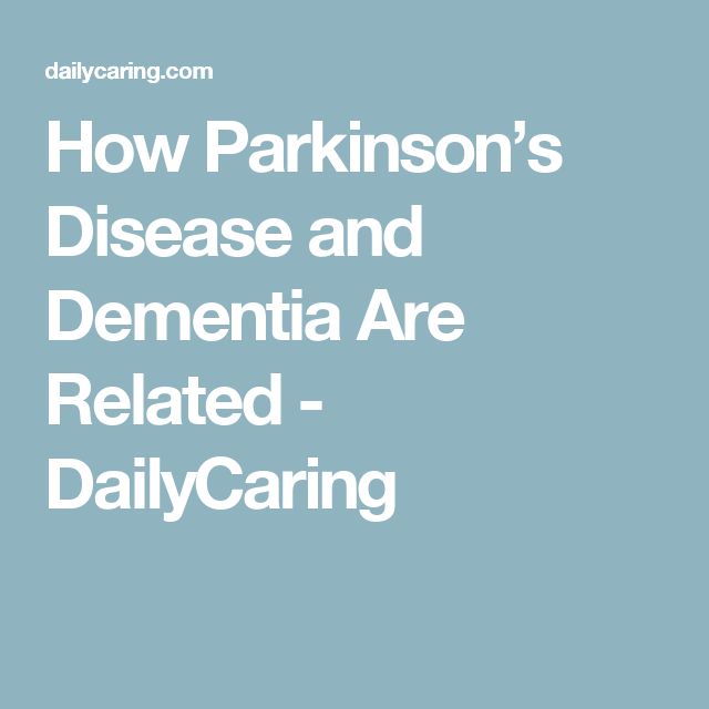 How Parkinsons Disease and Dementia Are Related