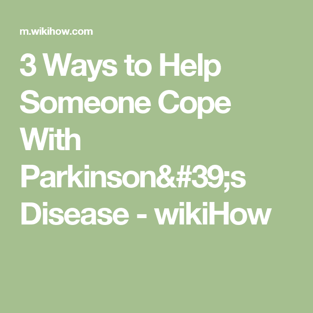 How to Help Someone Cope With Parkinson