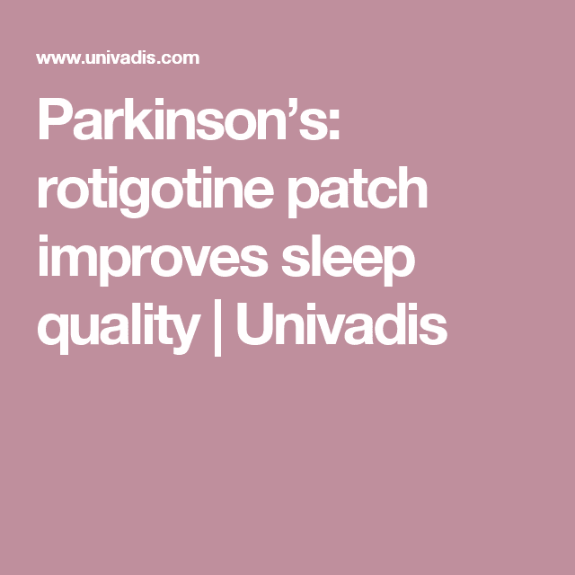Parkinsons: rotigotine patch improves sleep quality