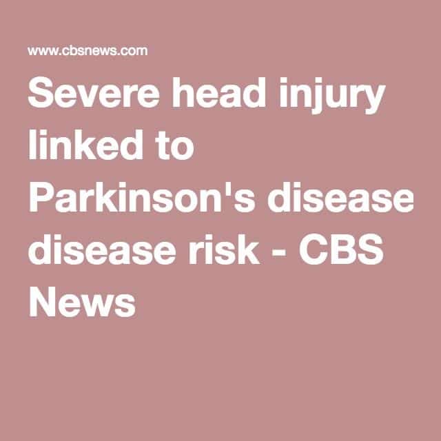 Severe head injury linked to Parkinson