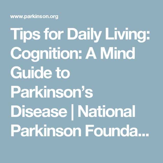 Tips for Daily Living: Cognition: A Mind Guide to Parkinsonâs Disease ...