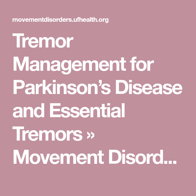Tremor Management for Parkinsons Disease and Essential Tremors ...