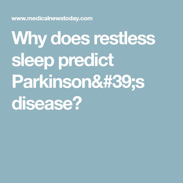 Why does restless sleep predict Parkinson